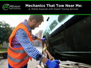 Mechanics that tow near me jl mobile expands with expert towing services 2