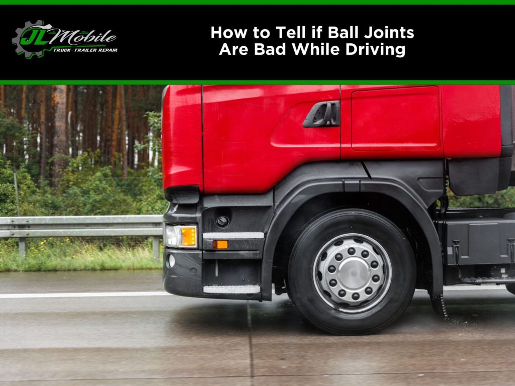 How to tell if ball joints are bad while driving